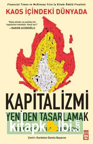 Kaos İçindeki Dünyada Kapitalizmi Yeniden Tasarlamak