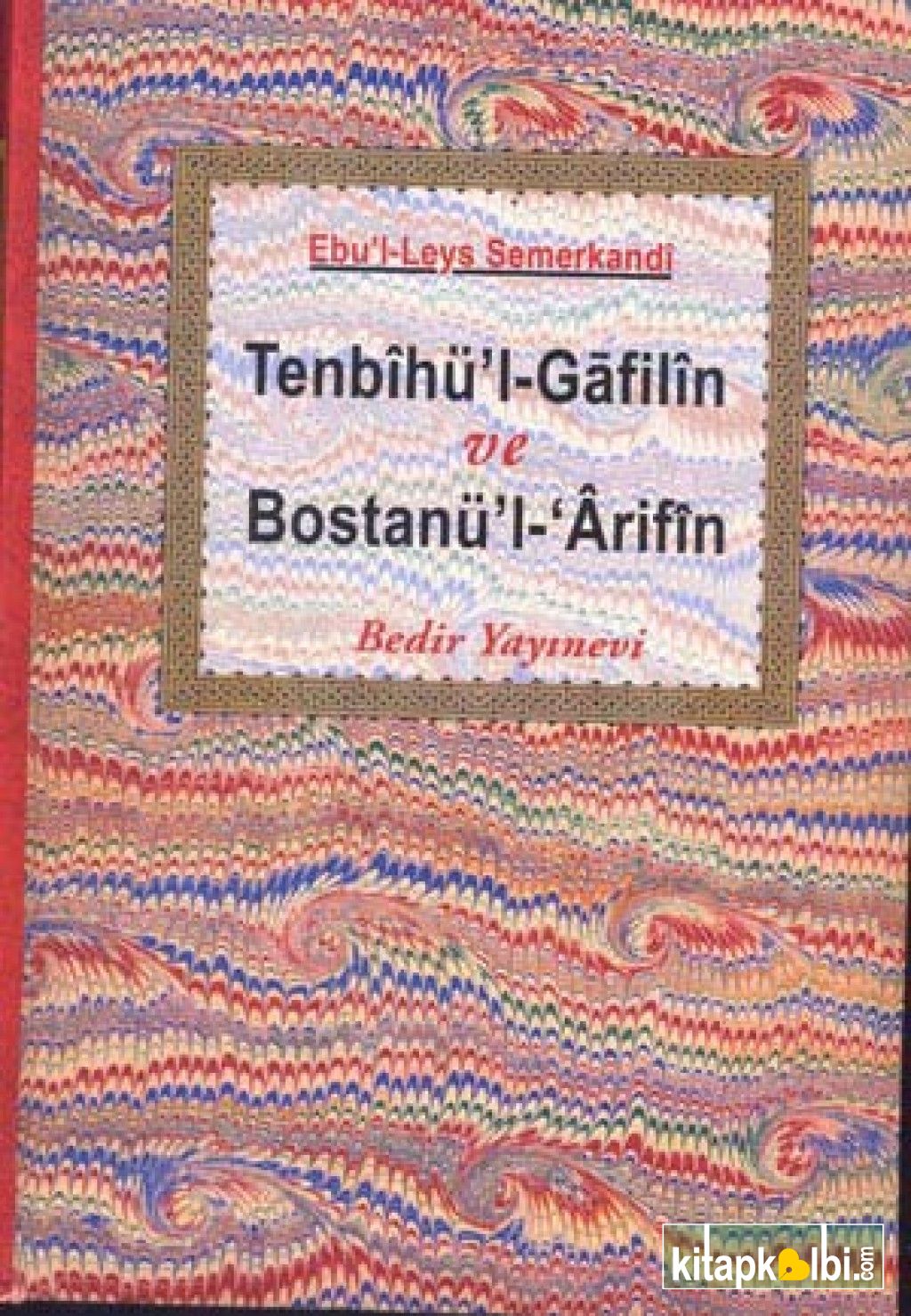 Tenbihül Gafilin Bostanül Arifin