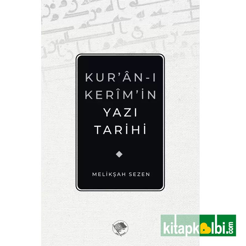 Kuranı Kerim'in Yazı Tarihi