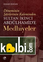 Sultan İkinci Abdülhamide Medhiyeler