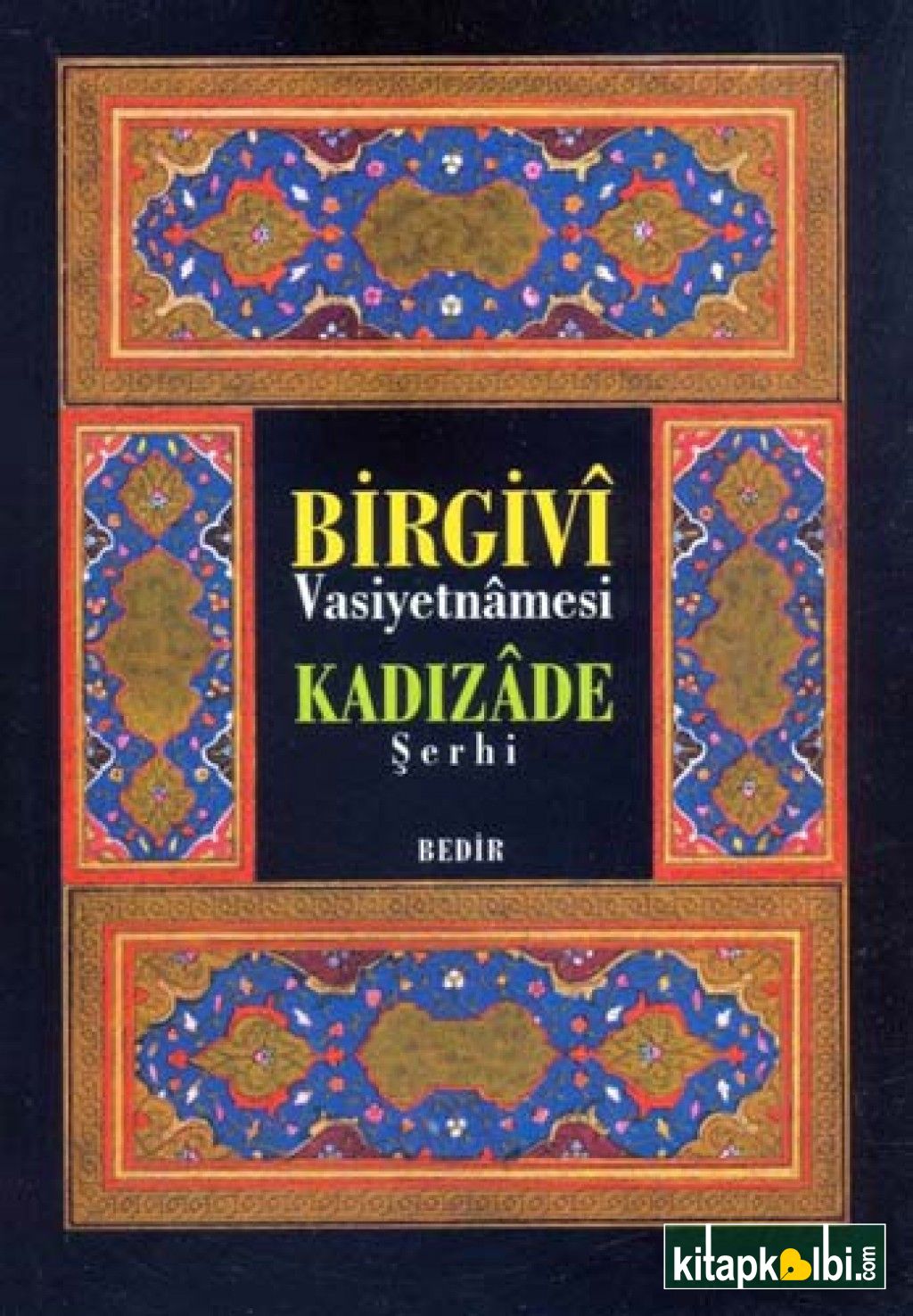 Birgivi Vasiyetnamesi Kadızade Şerhi