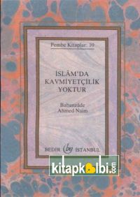 İslamda Kavmiyetçilik Yoktur