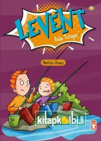 Levent Balık Tutuyor - Levent İlk Okuma Kitaplarım 2