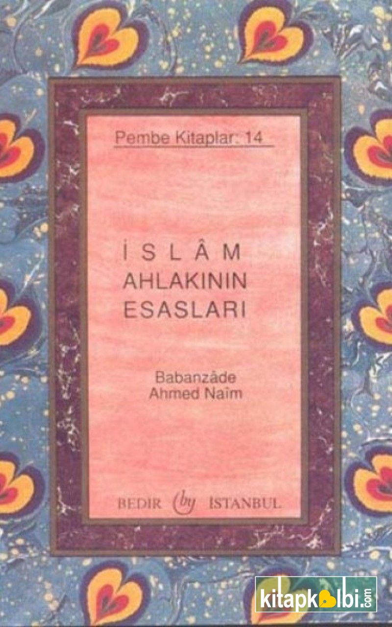 İslam Ahlakının Esasları