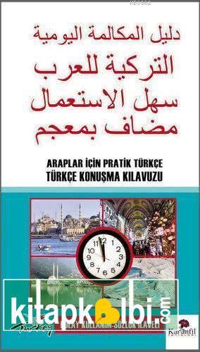 Araplar İçin Pratik Türkçe Konuşma Kılavuzu Karanfil Yayınları