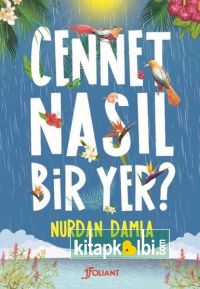 Cennet Nasıl Bir Yer? Nurdan Damla