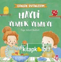 Haydi Yemek Yemeye - Günlük Rutinlerim