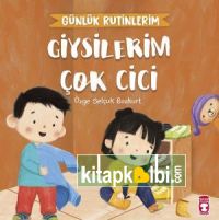 Giysilerim Çok Cici - Günlük Rutinlerim