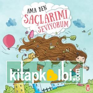 Ama Ben Saçlarımı Seviyorum