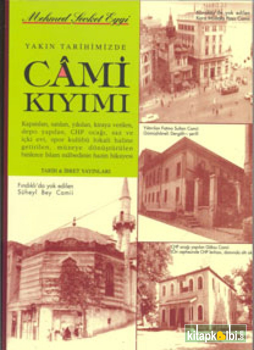 Yakın Tarihimizde Camii Kıyımı