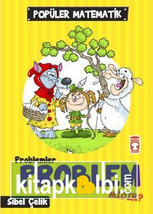 Problemler Problem Midir? - Popüler Matematik
