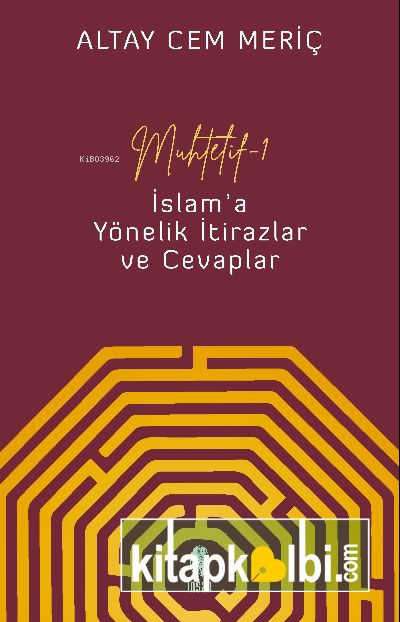 Muhtelif 1 İslam'a Yönelik İtirazlar ve Cevaplar