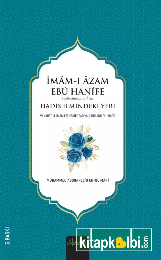 İmamı Azam Ebu Hanife (r.a.)’in Hadis İlmindeki Yeri
