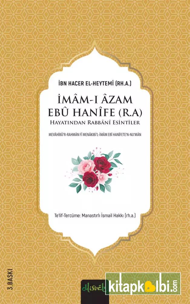 İmam Ebu Hanife (r.a.) Hayatından Rabbani Esintiler