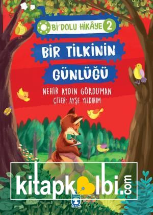 Bir Tilkinin Günlüğü - Bi Dolu Hikaye 2