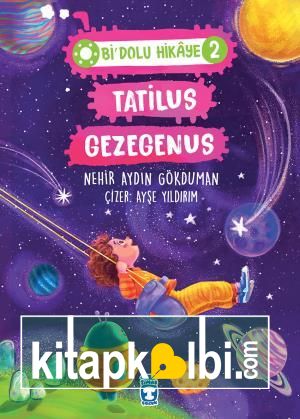 Tatilus Gezegenus - Bi Dolu Hikaye 2