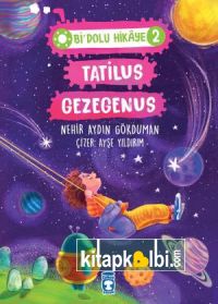 Tatilus Gezegenus - Bi Dolu Hikaye 2