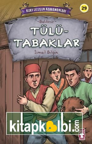 Tülütabaklar - Kurtuluşun Kahramanları 3