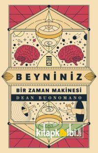 Beyniniz Bir Zaman Makinesi