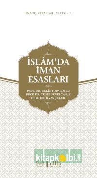  İslamda İman Esasları İnanç Kitap Serisi 1