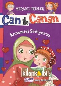 Annemizi Seviyoruz - Meraklı İkizler Can İle Canan