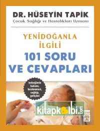 Yenidoğanla İlgili 101 Soru ve Cevapları