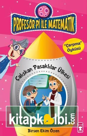 Çalışkan Pasaklılar Ülkesi - Profesör Pi İle Matematik 1