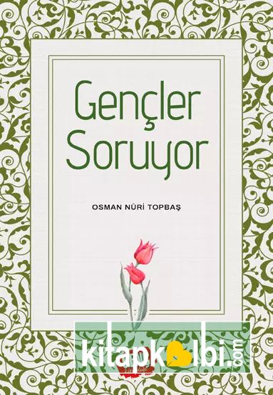 Gençler Soruyor Osman Nuri Topbaş