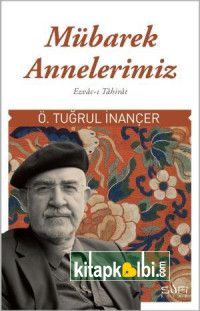 Mübarek Annelerimiz