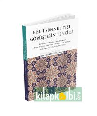 Ehli Sünnet Dışı Görüşlerin Tenkidi