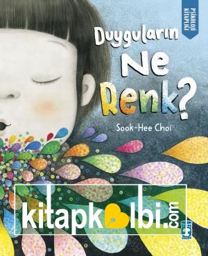 Duyguların Ne Renk (Ciltli)