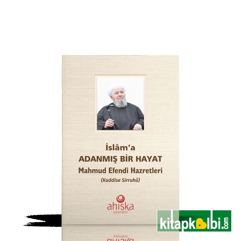 İslam'a Adanmış Bir Hayat Karton Kapak