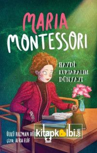 Maria Montessori - Haydi Kurtaralım Dünyayı 3