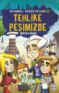 Tehlike Peşimizde - İstanbul Dedektifleri