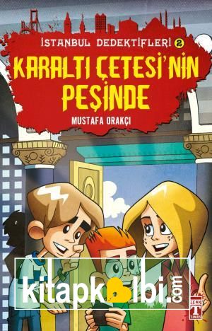 Karaltı Çetesinin Peşinde - İstanbul Dedektifleri