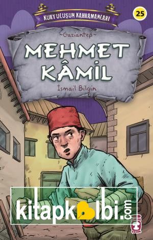 Mehmet Kamil - Kurtuluşun Kahramanları 3