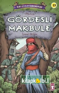 Gördesli Makbule - Kurtuluşun Kahramanları 3