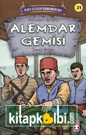 Alemdar Gemisi - Kurtuluşun Kahramanları 3