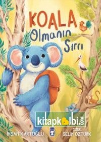 Koala Olmanın Sırrı