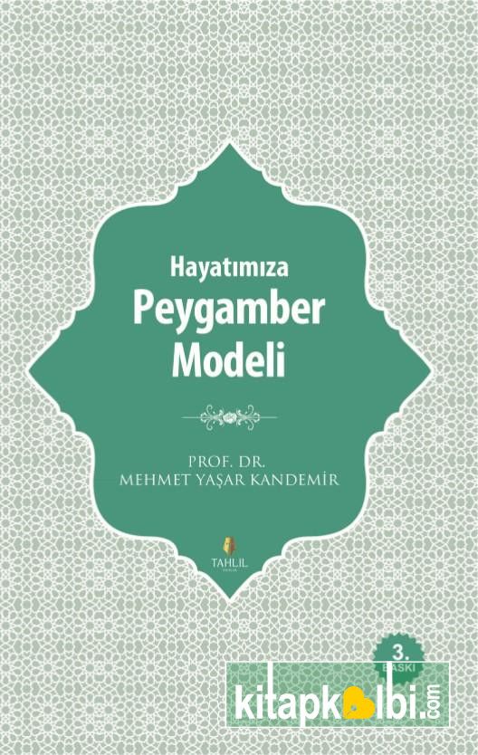Hayatımıza Peygamber Modeli