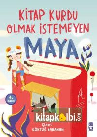 Kitap Kurdu Olmak İstemeyen Maya