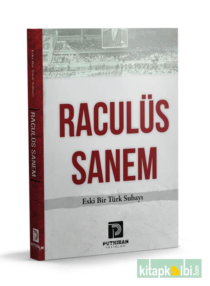 Raculüs Sanem Eski Bir Türk Subayı