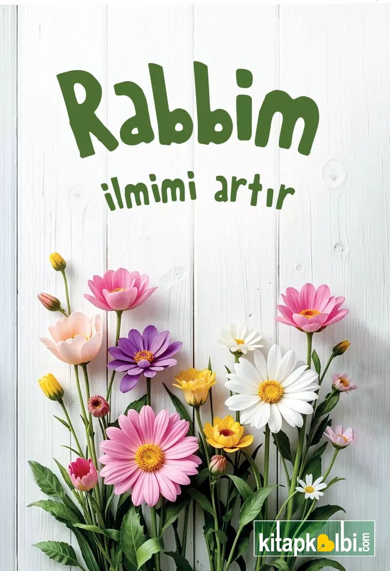 Defter Rabbim İlmimi Artır