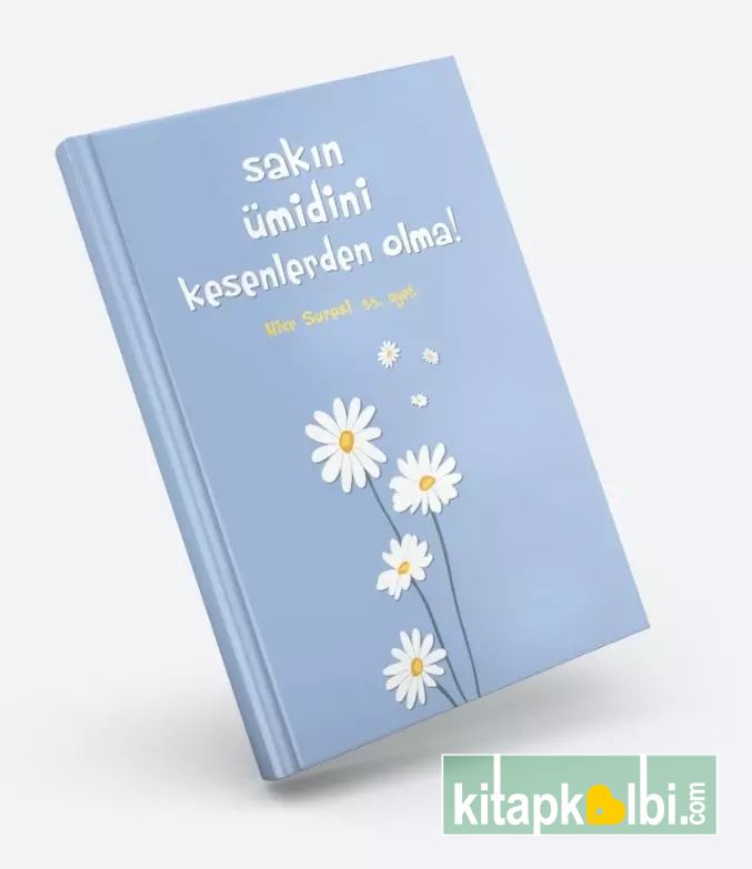 Defter Sakın Ümidini Kesenlerden Olma