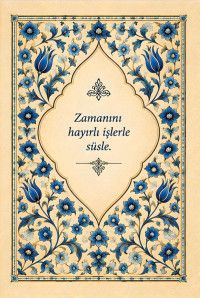 Defter Zamanını Hayırlı İşlerle 
