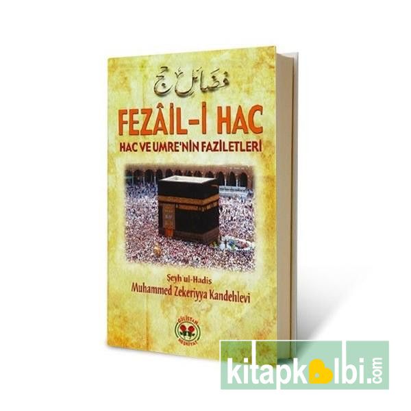 Fezaili Hac Hac ve Umrenin Faziletleri