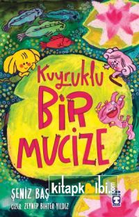 Kuyruklu Bir Mucize
