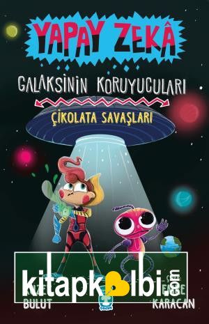 Çikolata Savaşları - Galaksinin Koruyucuları - Yapay Zeka