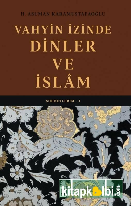 Vahyin İzinde Dinler ve İslam