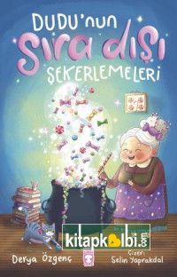 Dudunun Sıra Dışı Şekerlemeleri
